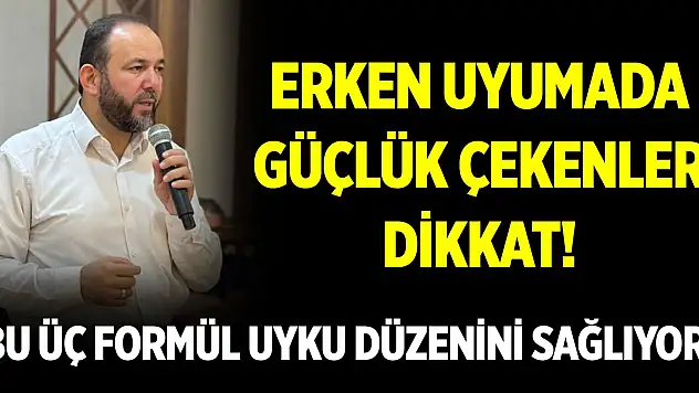 Erken uyumada güçlük çekenler dikkat! Bu üç formül uyku düzenini sağlıyor