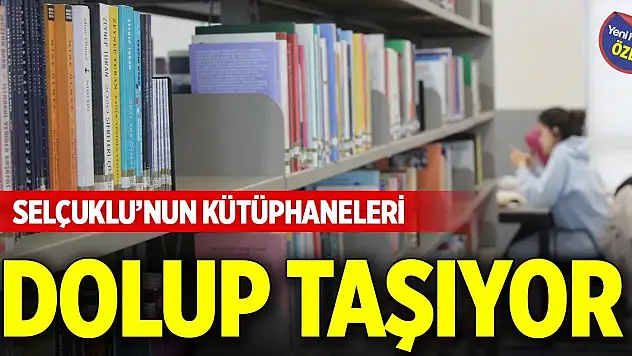 Selçuklu'nun kütüphaneleri dolup taşıyor