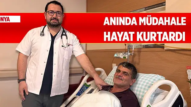 Konya'daki hastanede anında müdahale hayat kurtardı