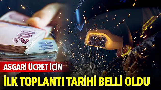 Asgari ücret için ilk toplantı tarihi belli oldu
