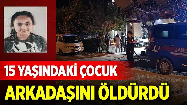 15 yaşındaki çocuk, tüfekle arkadaşını öldürdü