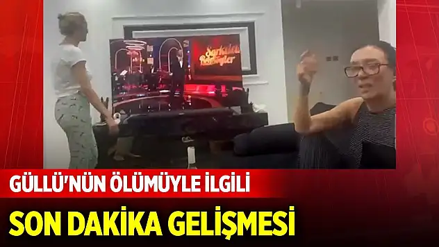 Güllü'nün ölümüyle ilgili soruşturmada gözaltı sayısı 5'e yükseldi