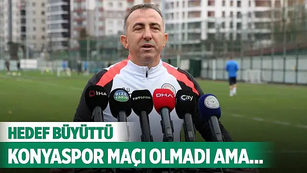 Recep Uçar hedef büyüttü: Konyaspor maçı olmadı ama...