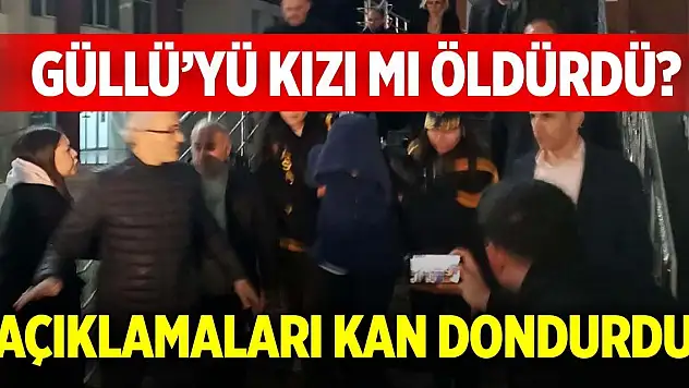 Güllü'yü kızı mı öldürdü? Açıklamaları kan dondurdu