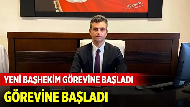 Beyşehir Devlet Hastanesinin yeni başhekimi görevine başladı
