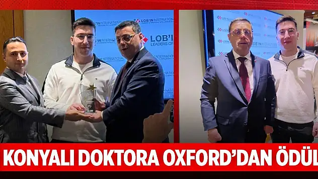 Konyalı doktora Oxford'dan ödül