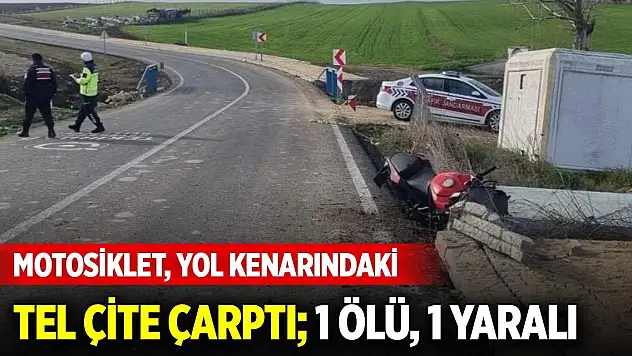 Tekirdağ'da motosiklet, yol kenarındaki tel çite çarptı 1 ölü, 1 yaralı