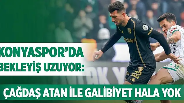 Konyaspor'da bekleyiş uzuyor: Çağdaş Atan ile galibiyet hala yok