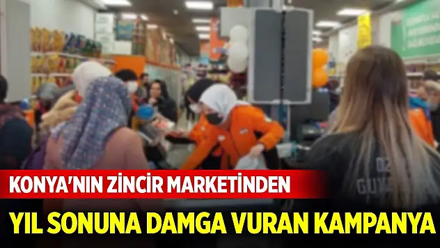 Konya'nın zincir marketinden yıl sonuna damga vuran kampanya