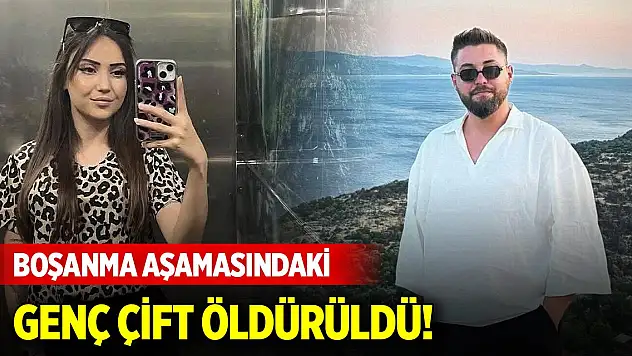 Boşanma aşamasındaki çift öldürüldü! O isim gözaltına alındı