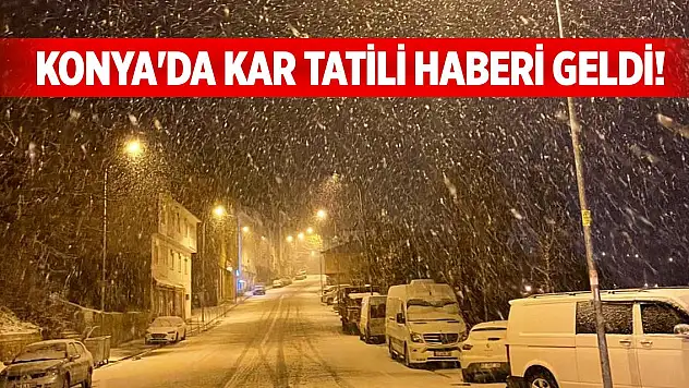Konya'da kar tatili haberi geldi! O ilçede tatil iki gün oldu