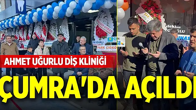Ahmet Uğurlu Diş Kliniği Çumra'da açıldı