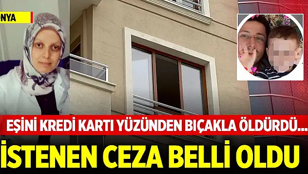Konya'da eşini kredi kartı yüzünden çıkan kavgada bıçakla öldürdü... İşte istenen ceza