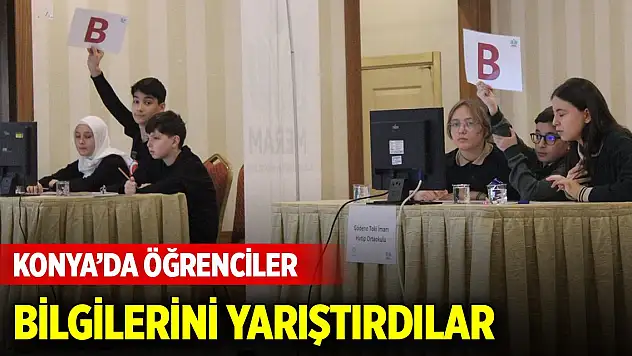 Konya'da öğrenciler bilgilerini yarıştırdılar