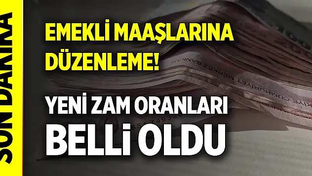 Son Dakika! Emekli maaşlarına düzenleme! Yeni zam oranları belli oldu