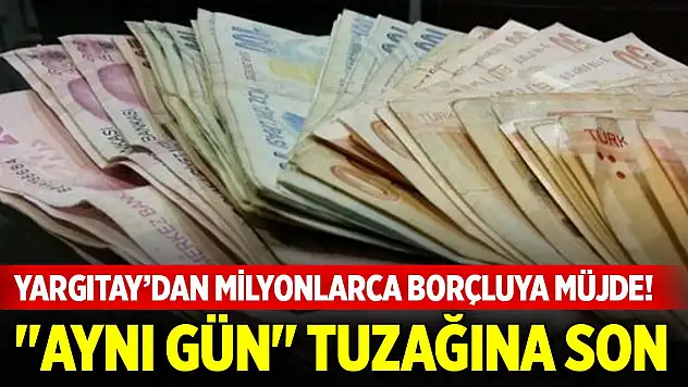 Yargıtay'dan milyonlarca borçluya müjde! Maaş haczinde 'aynı gün' tuzağına son