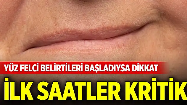 Yüz felcinde ilk saatler kritik... Erken müdahale kalıcı hasarı önlüyor