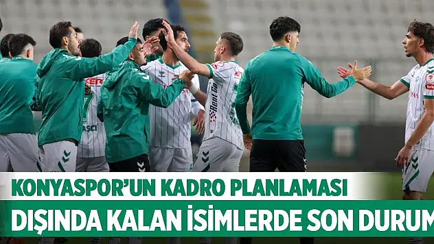 Konyaspor'un kadro planlaması dışında kalan isimlerde son durum