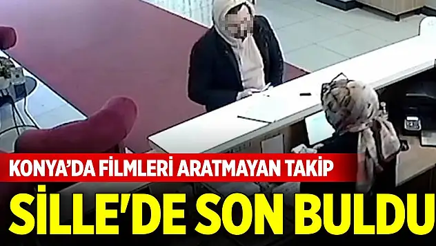 Konya'da filmleri aratmayan takip Sille'de son buldu