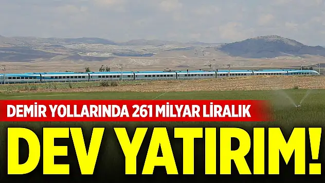 Demir yollarında 261 milyar liralık dev yatırım... 91 proje için düğmeye basıldı
