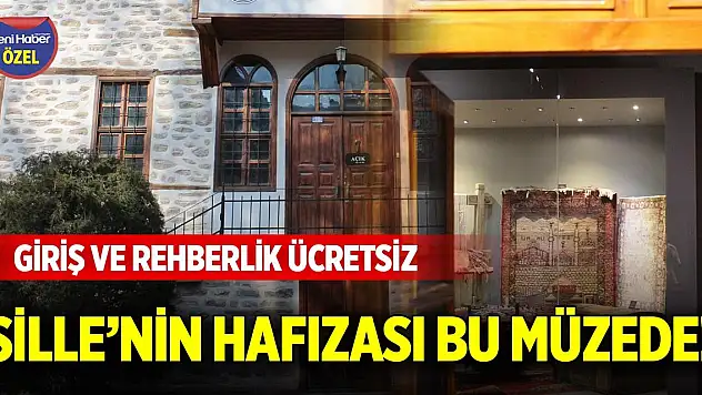 Sille'nin hafızası bu müzede! Giriş ve rehberlik ücretsiz