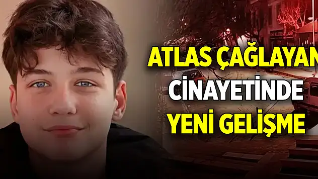 Atlas Çağlayan cinayetinde yeni gelişme