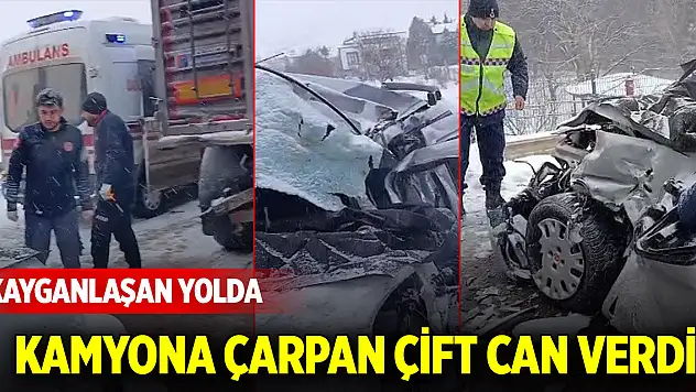 Kayganlaşan yolda kamyona çarpan çift can verdi
