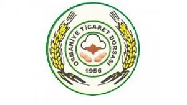 Osmaniye Ticaret Borsası'nda günün fiyatları