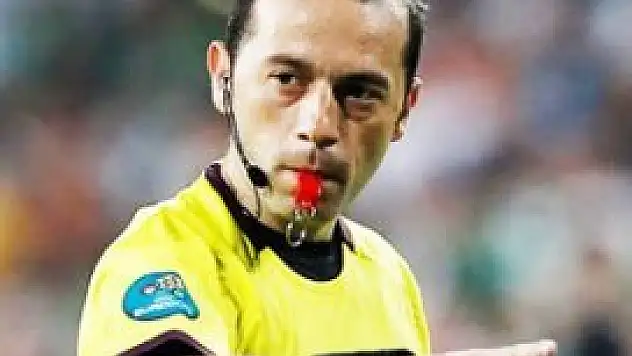 Açılış maçı Cüneyt Çakır'ın!