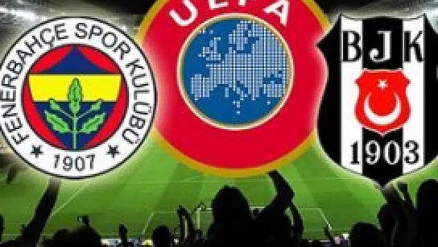 Fenerbahçe ve Beşiktaş'a Avrupadan men cezası