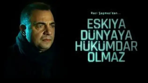 Zirvede 'Eşkıya' var