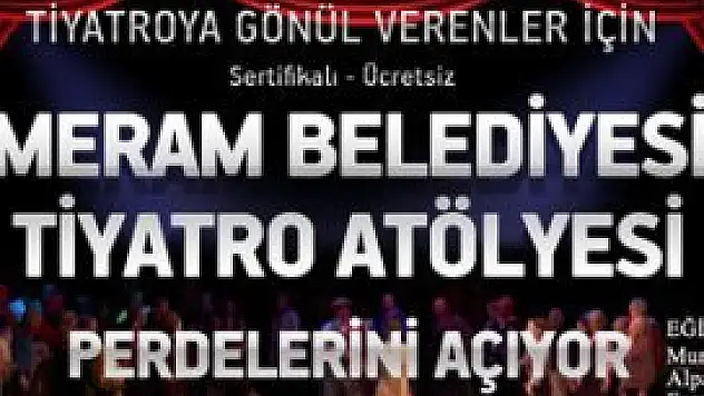 Meram Tiyatro Atölyesi Perdelerini Açıyor