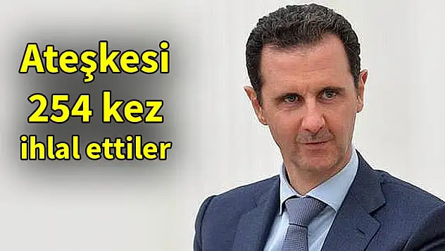 Esed rejimi ateşkesi 254 kez ihlal etti