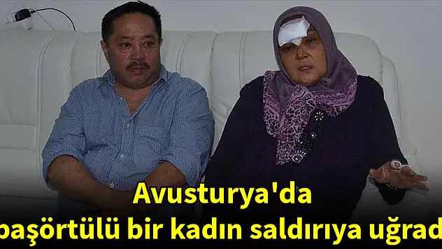 Avusturya'da başörtülü bir kadın saldırıya uğradı