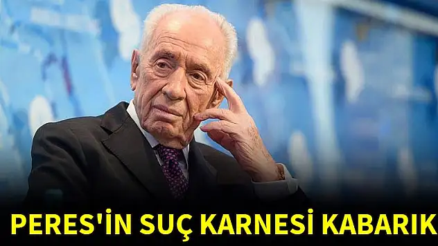 Peres'in suç karnesi kabarık