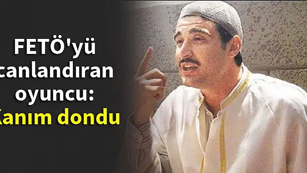 FETÖ'yü canlandıran oyuncu: Kanım dondu
