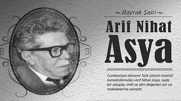 'Bayrak Şairi' Arif Nihat Asya