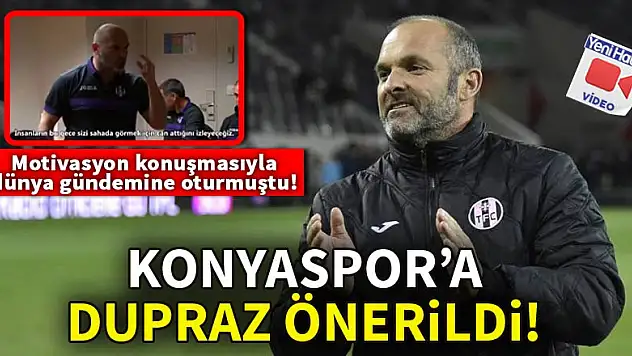 Konyaspor'a Dupraz önerildi