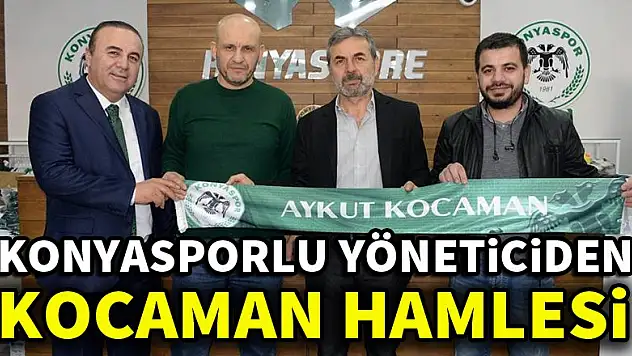 Konyaspor yöneticisinden Kocaman hamlesi!