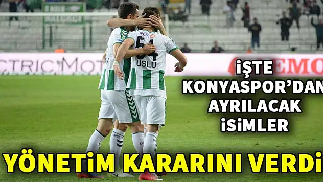 Konyaspor'dan ayrılacak isimler belli oldu