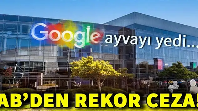 Google'a AB'den rekor ceza