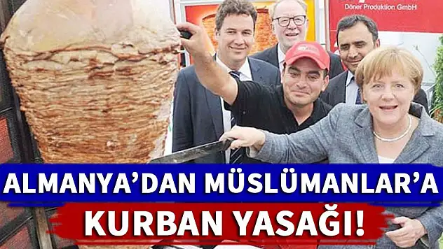 Almanya'dan Müslümanlar'a kurban yasağı!