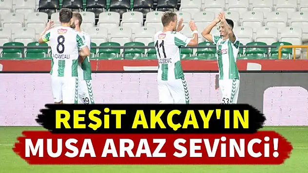 Konyaspor'da Reşit Akçay'ın Musa Araz sevinci