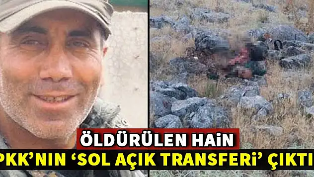 Öldürülen hain! PKK'nın 'sol açık' transferi çıktı