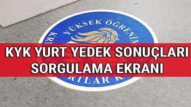 KYK yurt sonuçları açıklandı!