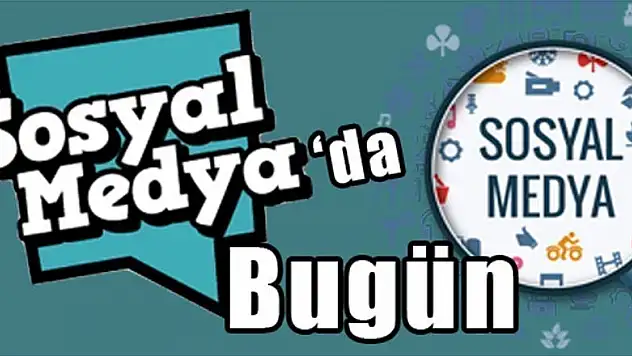 Sosyal medyada bugün kim ne dedi? İşte olup bitenler...