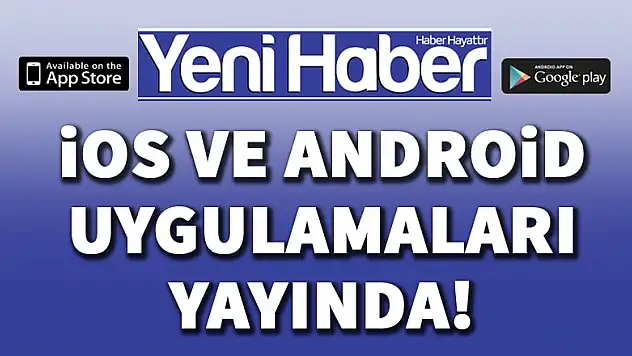 Yeni Haber İOS ve Android uygulamaları yayında