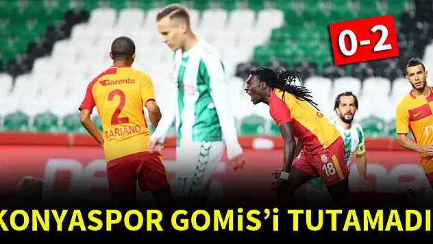 Konyaspor, Gomis'i tutamadı! 0-2