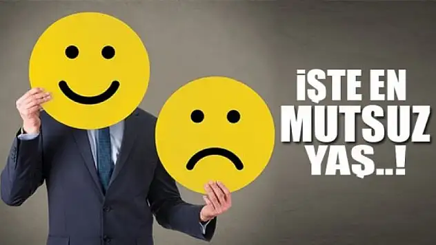 İşte en mutsuz olduğumuz yaş