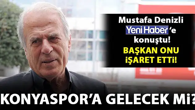Konyaspor Denizli'yi istiyor. Peki, Denizli ne dedi?